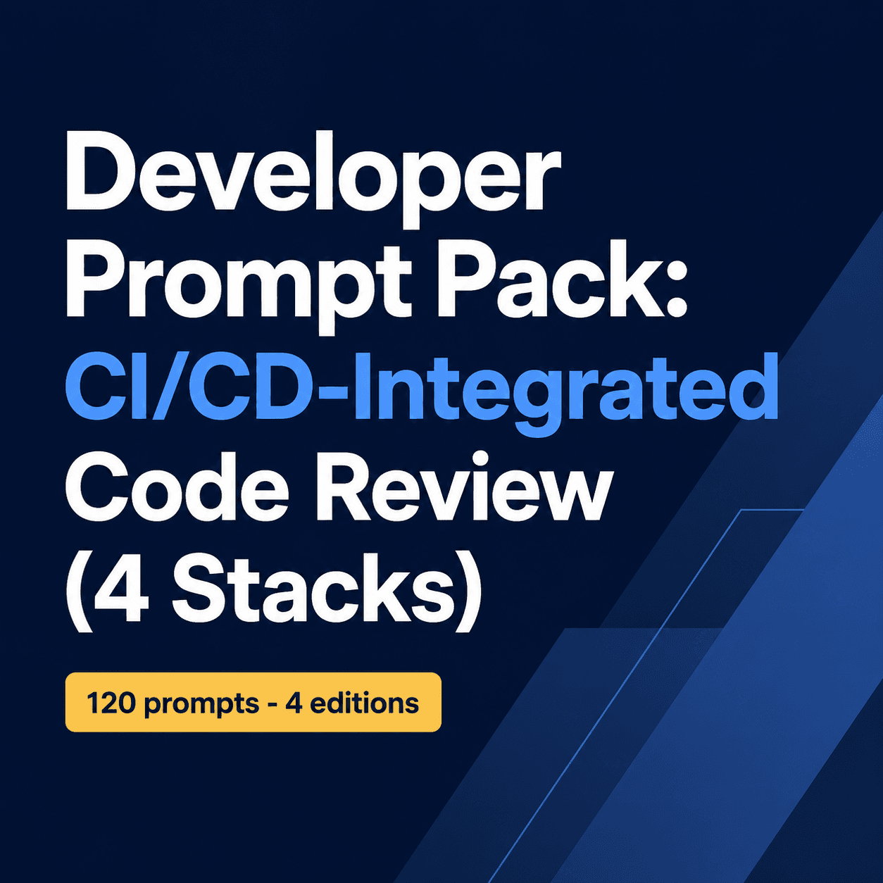 Automate Code Review: 24 Stack-Specific CI/CD Prompts