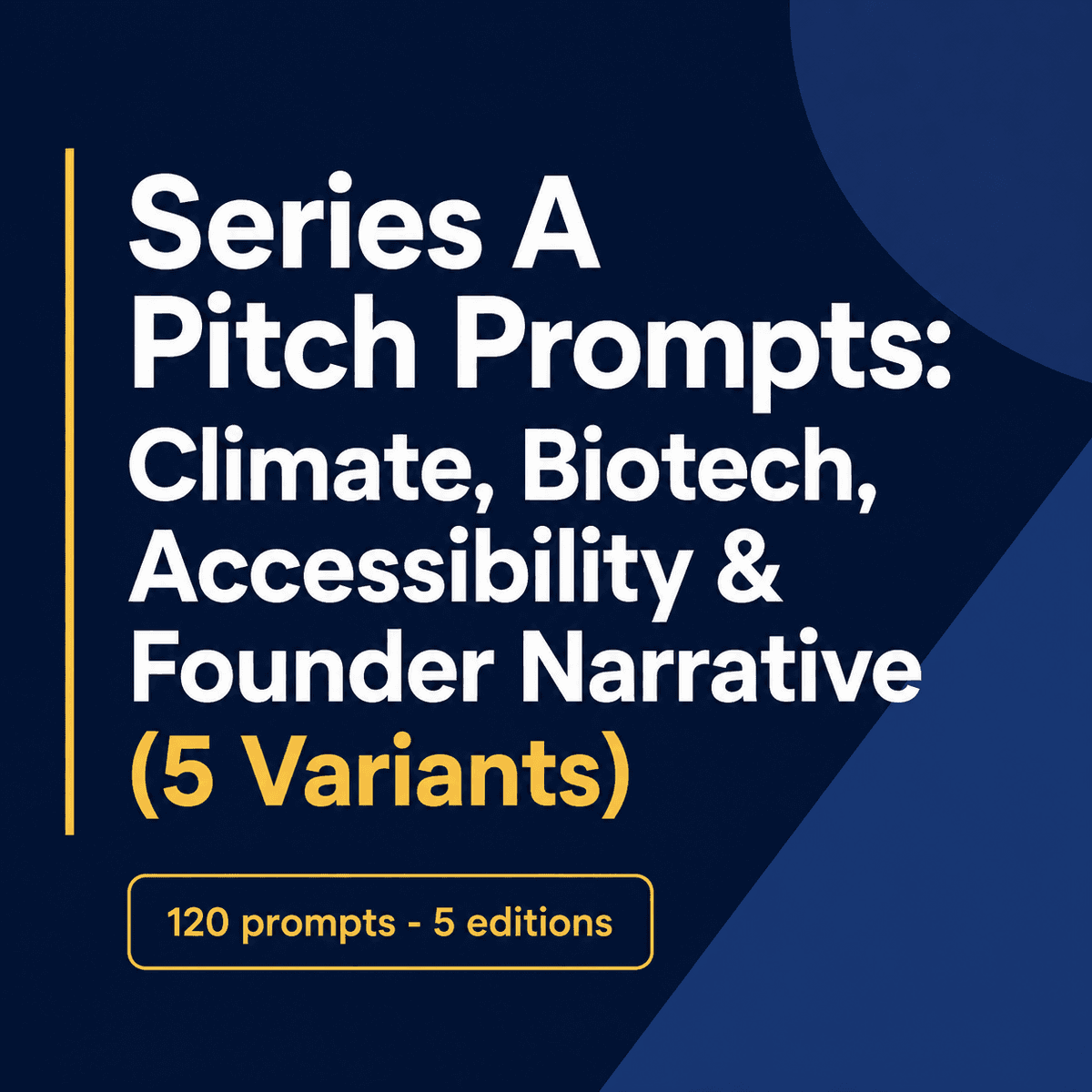 Series A Pitch Prompts: 5 Sector-Specific Templates