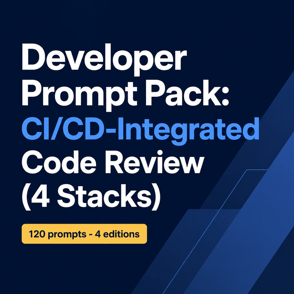 Automate Code Review: 24 Stack-Specific CI/CD Prompts
