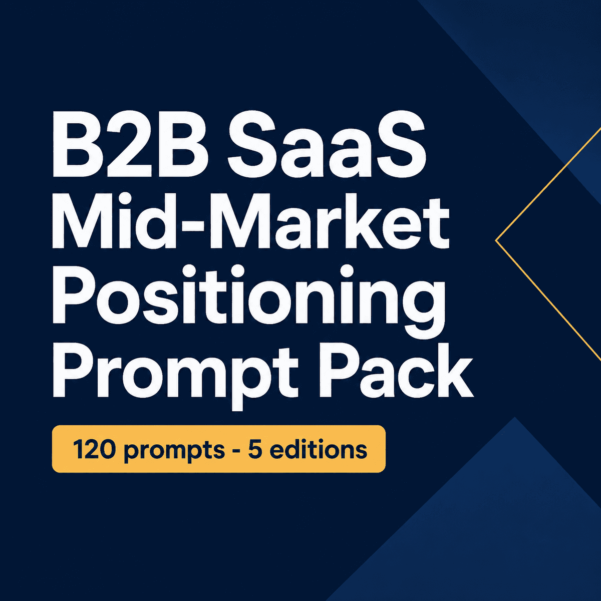 Mid-Market Sales Positioning Prompts for SaaS